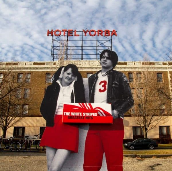 Point of purchase display of The White Stripes in front of Hotel Yorba.